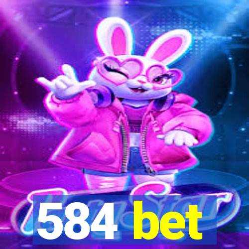 584 bet